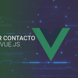 Mi primer contacto con Vue.js